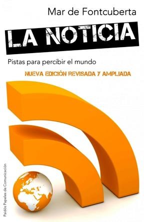 Papel NOTICIA PISTAS PARA PERCIBIR EL MUNDO (PAPELES DE COMUNICACION 3531)