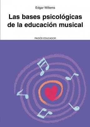 Papel BASES PSICOLOGICAS DE LA EDUCACION MUSICAL (SERIE EDUCADOR 4219)