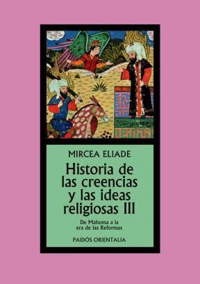 Papel HISTORIA DE LAS CREENCIAS Y LAS IDEAS RELIGIOSAS III (ORIENTALIA 4727)