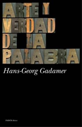 Papel ARTE Y VERDAD DE LA PALABRA (PAIDOS BASICA 10009246)