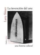 Papel INVENCION DEL ARTE UNA HISTORIA CULTURAL (PAIDOS ESTETICA 10038739)
