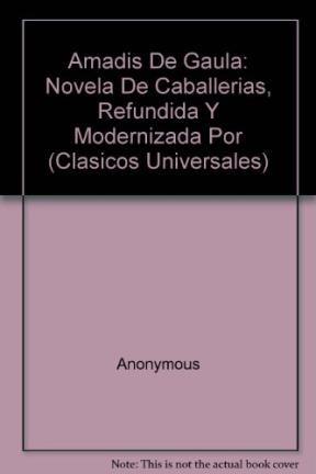 Papel AMADIS DE GAULA (CLASICOS UNIVERSALES 176)