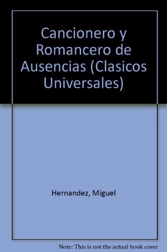Papel CANCIONERO Y ROMANCERO DE AUSENCIAS (CLASICOS UNIVERSAL  ES)