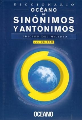 Papel DICCIONARIO OCEANO DE SINONIMOS Y ANTONIMOS (EDICION DEL MILENINO) [C/CD ROM] (CARTONE)