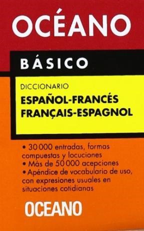 Papel DICCIONARIO OCEANO BASICO (ESPAÑOL / FRANCES) (FRANCAIS / ESPAGNOL) (RUSTICA)