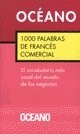 Papel 1000 PALABRAS DE FRANCES COMERCIAL EL VOCABULARIO MAS USUAL DEL MUNDO DE LOS NEGOCIOS