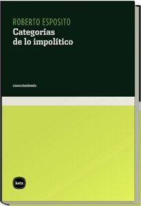 Papel CATEGORIAS DE LO IMPOLITICO (COLECCION CONOCIMIENTO)