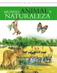 Papel MUNDO ANIMAL Y NATURALEZA (COLECCION SABER Y CONOCER)