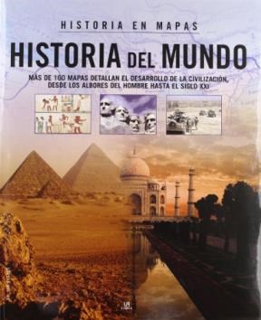 Papel HISTORIA DEL MUNDO MAS DE 160 MAPAS DETALLAN EL DESARROLLO DE LA CIVILIZACION (CARTONE)