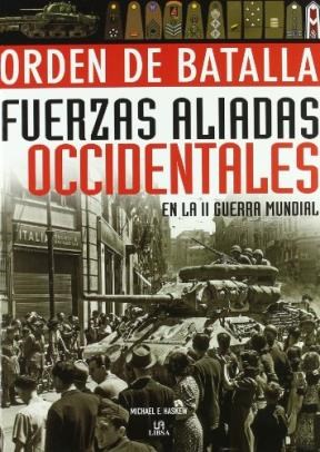 Papel FUERZAS ALIADAS OCCIDENTALES EN LA II GUERRA MUNDIAL (ORDEN DE BATALLA) (CARTONE)