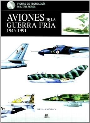 Papel AVIONES DE LA GUERRA FRIA 1945-1991 (FICHAS DE TECNOLOGIA MILITAR AEREA) (CARTONE)