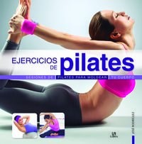 Ejercicios de Pilates - Sesiones para molder tu cuerpo - Lexus Editores  Panama