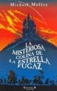 Papel MISTERIOSA COLINA DE LA ESTRELLA FUGAZ (ESCRITURA DESATADA)