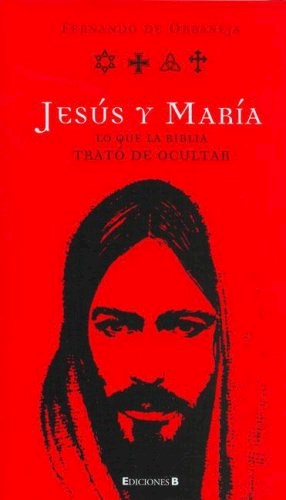 Papel JESUS Y MARIA LO QUE LA BIBLIA TRATO DE OCULTAR (SIN BERGUENZA)
