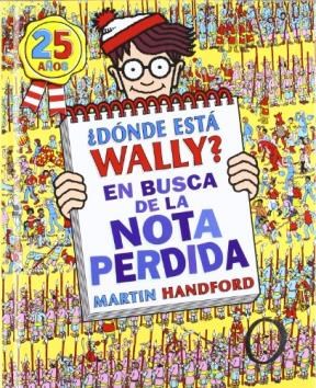 Papel DONDE ESTA WALLY EN BUSCA DE LA NOTA PERDIDA (CARTONE)