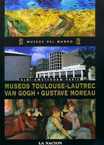 Papel MUSEOS TOULOUSE-LAUTREC - VAN GOGH - GUSTAVE MOREAU (MUSEOS DEL MUNDO 11) (CARTONE)