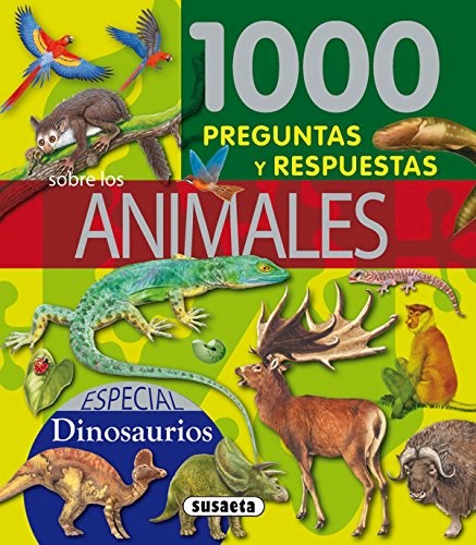 Papel 1000 PREGUNTAS Y RESPUESTAS SOBRE LOS ANIMALES (ESPECIAL DINOSAURIOS) (TAPA VERDE CLARO)