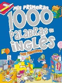 Papel MIS PRIMERAS 1000 PALABRAS EN INGLES CON PEGATINAS (TAPA AZUL)