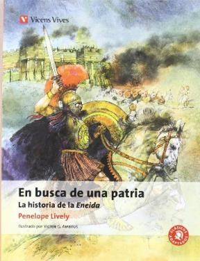 Papel EN BUSCA DE UNA PATRIA LA HISTORIA DE LA ENEIDA (COLECCION CLASICOS ADAPTADOS 7)