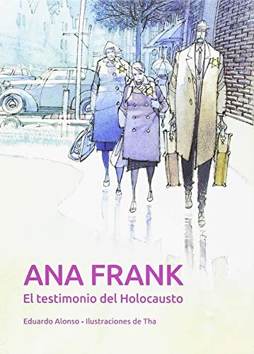 Papel ANA FRANK EL TESTIMONIO DEL HOLOCAUSTO (COLECCION LIBROS ILUSTRADOS) (CARTONE)