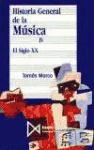 Papel HISTORIA GENERAL DE LA MUSICA IV EL SIGLO XX (COLECCION FUNDAMENTOS)