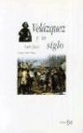 Papel VELAZQUEZ Y SU SIGLO (COLECCION FUNDAMENTOS 150)