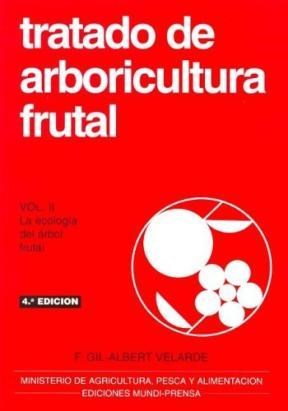 Papel TRATADO DE ARBORICULTURA FRUTAL (VOLUMEN 2) LA ECOLOGIA DEL ARBOL FRUTAL (4 EDICION)