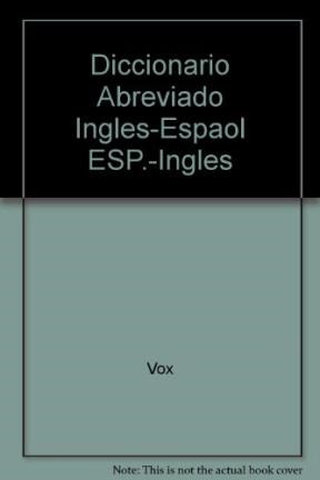 Papel DICCIONARIO ABREVIADO VOX [INGLES-ESPAÑOL/ESPAÑOL-INGLES] (CARTONE)