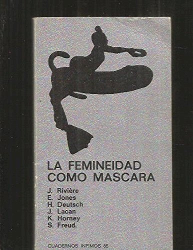 Papel FEMINEIDAD COMO MASCARA (COLECCION CUADERNOS INFIMOS)
