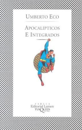 Papel APOCALIPTICOS E INTEGRADOS (COLECCION FABULA)