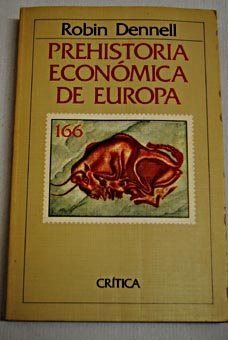 Papel PREHISTORIA ECONOMICA DE EUROPA (COLECCION GENERAL 166)