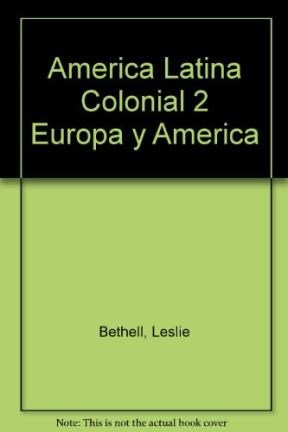 Papel HISTORIA DE AMERICA LATINA 2 EUROPA Y AMERICA EN LOS SIGLOS XVI XVII XVIII (SERIE MAYOR)
