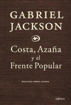 Papel COSTA AZAÑA Y EL FRENTE POPULAR Y OTROS ENSAYOS (BIBLIO  TECA GABRIEL JACKSON)
