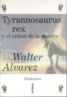 Papel TYRANNOSAURUS REX Y EL CRATER DE LA MUERTE