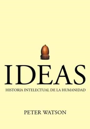 Papel IDEAS HISTORIA INTELECTUAL DE LA HUMANIDAD (COLECCION SERIE MAYOR)