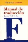 Papel MANUAL DE TRADUCCION FRANCES-CASTELLANO (TEORIA Y PRACTICA DE LA TRADUCCION)