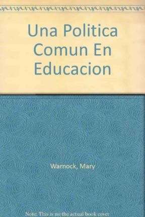 Papel UNA POLITICA COMUN DE EDUCACION (TEMAS DE EDUCACION 28015)