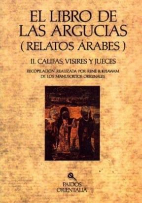Papel LIBRO DE LAS ARGUCIAS RELATOS ARABES II CALIFAS VISIRES Y JUECES (ORIENTALIA 42034)