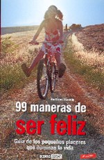Papel 99 MANERAS DE SER FELIZ Y 99 RECETAS BUDISTAS PARA VIVI  R CON PLENITUD (CARTONE)