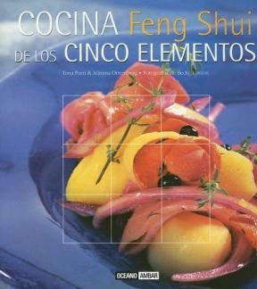 Papel COCINA FENG SHUI DE LOS CINCO ELEMENTOS (COLECCION LA NUEVA COCINA NATURAL) (CARTONE)