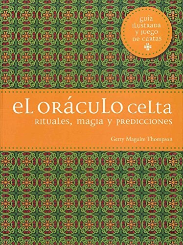 Papel ORACULO CELTA RITUALES MAGIA Y PREDICCIONES (GUIA ILUSTRADA Y JUEGO DE CARTAS) (CARTONE)