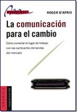 Papel COMUNICACION PARA EL CAMBIO COMO CONECTAR EL LUGAR DE TRABAJO CON LAS CAMBIANTES DEMANDAS DEL...