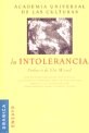 Papel INTOLERANCIA (ACADEMIA UNIVERSAL DE LAS CULTURAS) (COLECCION ENSAYOS)