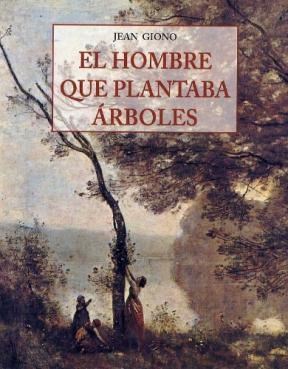 Papel HOMBRE QUE PLANTABA ARBOLES (COLECCION PEQUEÑOS LIBROS DE LA SABIDURIA)