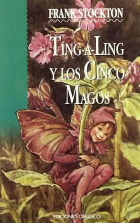 Papel TING A LING Y LOS CINCO MAGOS (OBELISCO NARRATIVA) (RUSTICA)