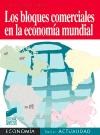 Papel BLOQUES COMERCIALES EN LA ECONOMIA MUNDIAL LOS