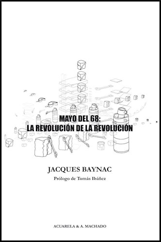 Papel MAYO DEL 68 LA REVOLUCION DE LA REVOLUCION (COLECCION ACUARELA)