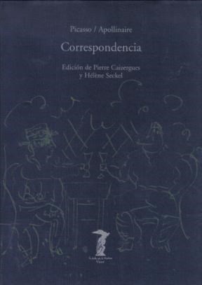 Papel CORRESPONDENCIA (PICASSO / APOLLINAIRE) (LA BALSA DE LA  MEDUSA) (CARTONE TELA)