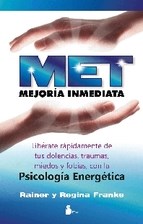 Papel MET MEJORIA INMEDIATA LIBERATE RAPIDAMENTE DE TUS DOLENCIAS TRAUMAS MIEDOS Y FOBIAS CON LA PSICOLOGI