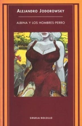 Papel ALBINA Y LOS HOMBRES PERRO (COLECCION SIRUELA BOLSILLO 57)